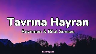 Reynmen & Bilal Sonses - Tavrına Hayran (Sözleri/Lyrics) | Şarkı Sözleri 🎵 Resimi