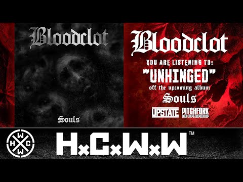 BLOODCLOT - UNHINGED - HARDCORE WORLDWIDE (OFFICIAL AUDIO HD VERSION HCWW)