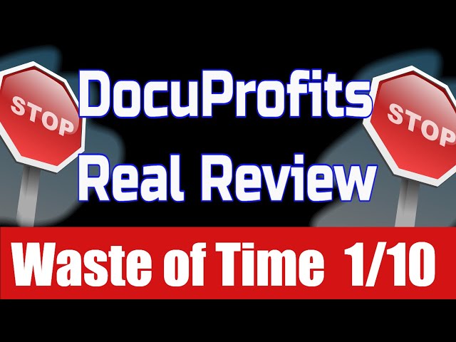 DocuProfits Review - 🔥 Poor Strategy 1/10 🔥 DocuProfits by Shawn