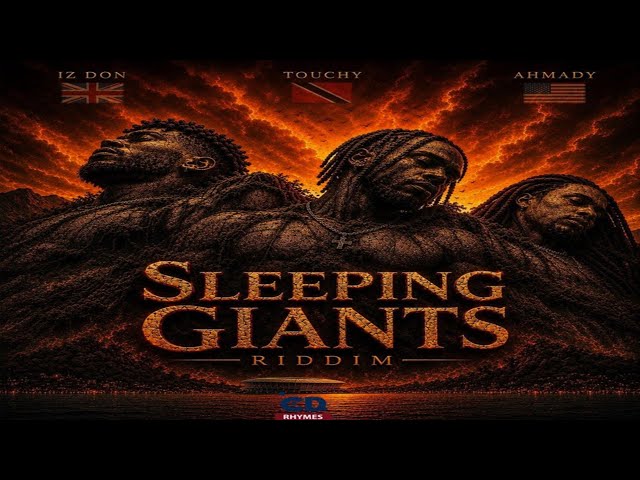 Sleeping Giants Riddim Mix 2026_ft, Touchy, Ahmady & Iz Don
