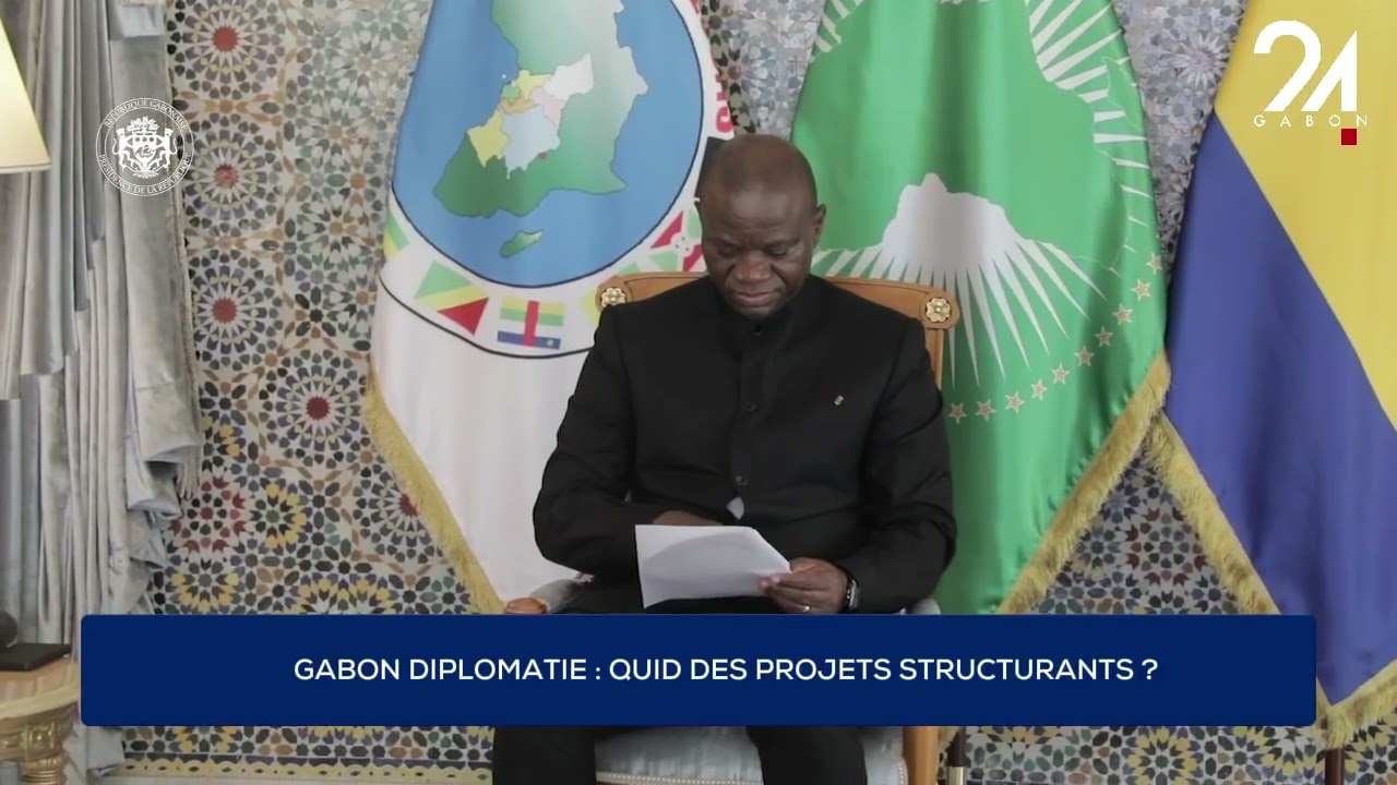 GABON DIPLOMATIE : QUID DES PROJETS STRUCTURANTS ?