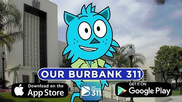 OUR BURBANK 311 Mobile App How To Video