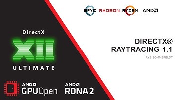 AMD RDNA™ 2 – DirectX® Raytracing 1.1