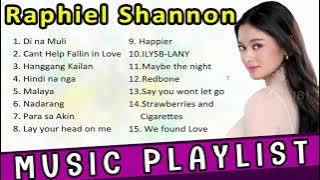 MUSIC PLAYLIST Raphiel Shannon