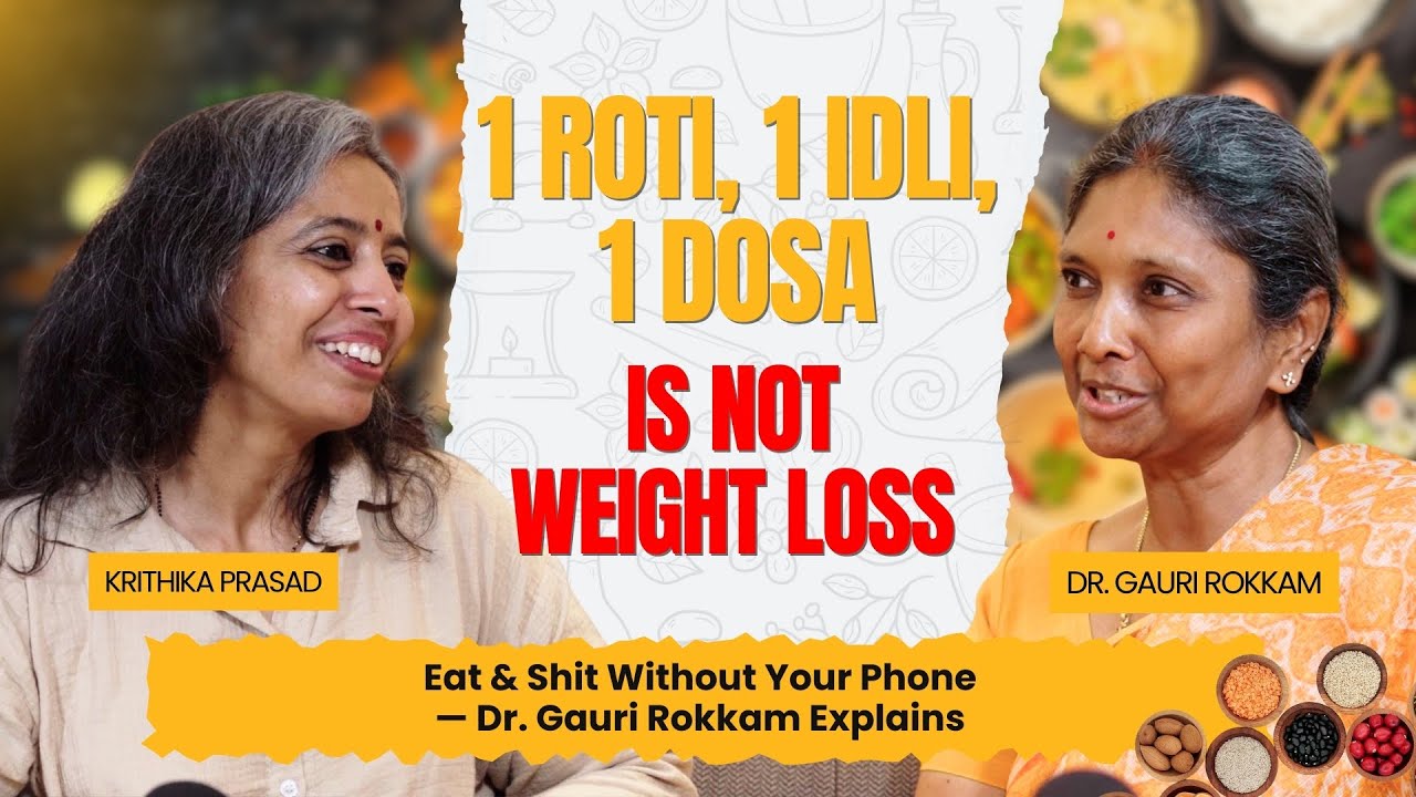 Eat & Shit Without Your Phone This One Habit Can Fix Most Health Problems | Dr. Gauri Rokkam Part 2