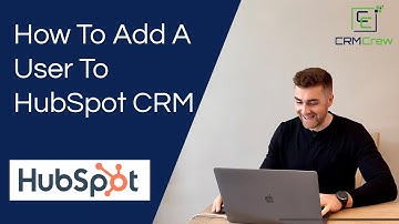 How To Add A User To HubSpot CRM