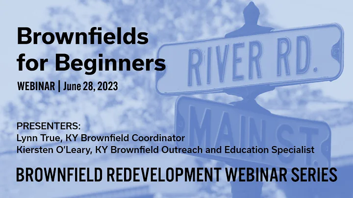 Brownfields for Beginners | Brownfield Redevelopment Webinar Series