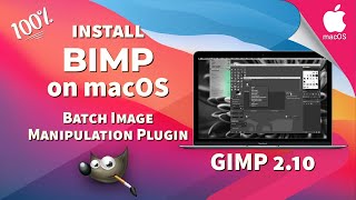How to install BIMP plugin on macOS Big Sur or Catalina | Batch Image Manipulation Plugin for GIMP💯