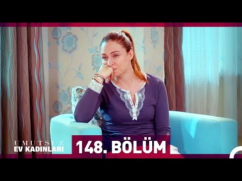 Umutsuz Ev Kadınları 148. Bölüm