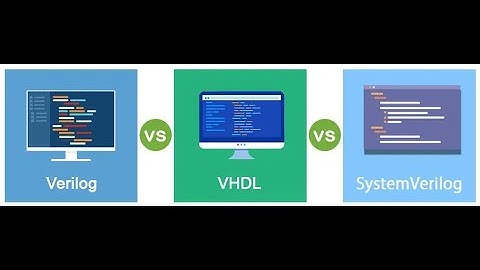 VHDL versus Verilog versus SystemVerilog, FPGA from Zero to Hero 3/30