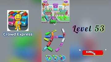 Crowd Express Level 53 Walkthrough 🚶‍♂️🧠 | Step-by-Step Guide | SolutionGuruji