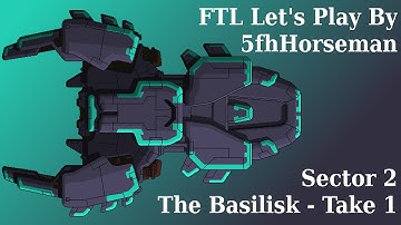Basilisk - Sector 2 - FTL Lets Play