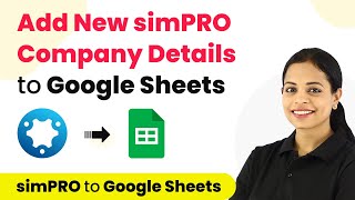 How to Add New simPRO Company Details to Google Sheets