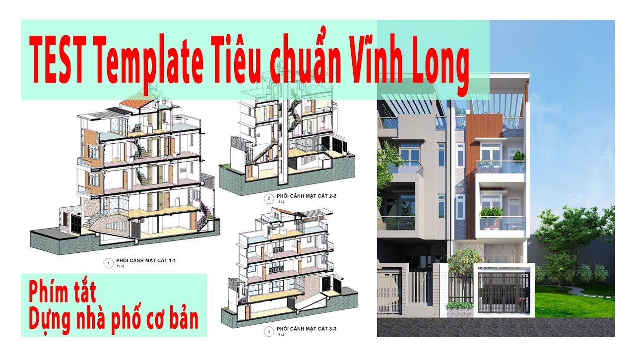 Vẽ nhà phố bằng Revit - Test Template tự tạo Tiêu chuẩn Vĩnh Long ...