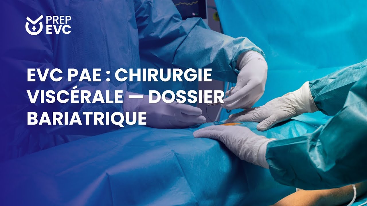EVC Chirurgie Viscérale : cas clinique corrigé pour l'autorisation d ...