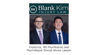 Frederick, MD Psychiatrist and Psychologist Sexual Abuse Lawyer -  Blank Kim Injury Law