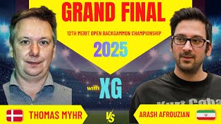 ARASH AFROUZIAN(IRAN) vs THOMAS MYHR(DANMARK) FINAL 12th MERIT OPEN BACKGAMMON CHAMPIONSHIP 2025