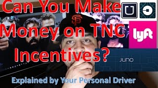 What Are TNC Incentives for Uber, Lyft and Juno?  Explained
