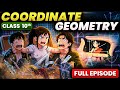 Coordinate Geometry One Shot | Class 10 Maths | Ch 7 | Trust Issues Ep 7
