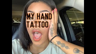 ALL ABOUT MY HAND TATTOO by Itsleilaniii 32,902 views 4 years ago 10 minutes, 14 seconds