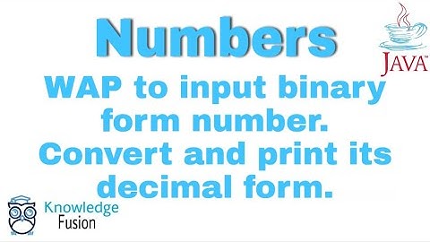 Program to print Decimal form of a Binary form number | Numbers | JAVA  | ICSE