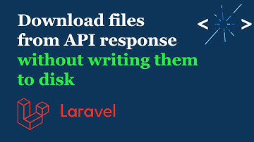 Download Files From API Response Without Writing Them to Disk - Laravel streamDownload()