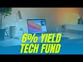 Why are People Buying this 6% Yield Tech Fund?