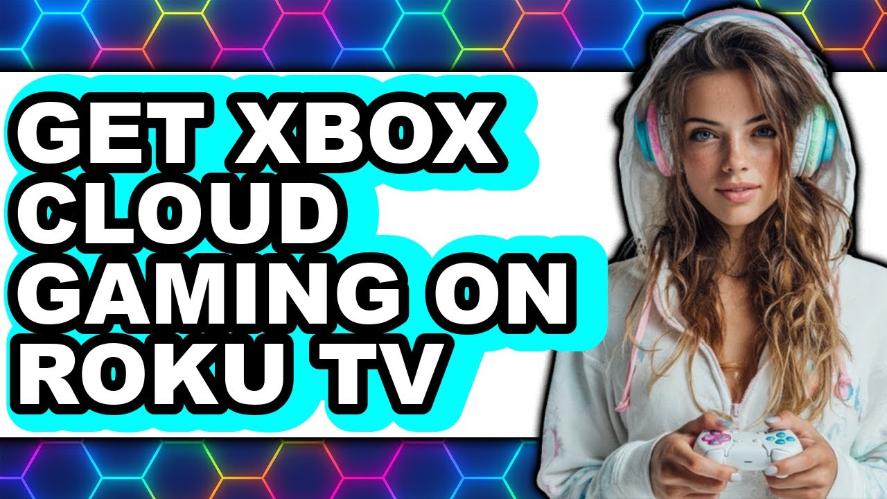 How to Get Xbox Cloud Gaming on Roku Tv (easy Method)