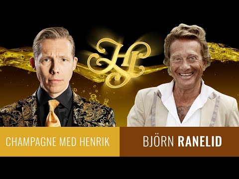 CHAMPAGNE MED HENRIK S03E10: BJÖRN RANELID