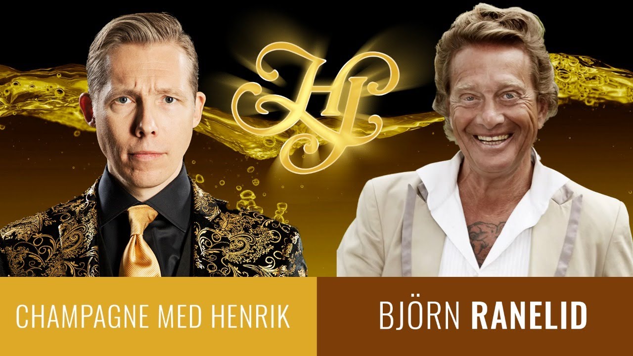 CHAMPAGNE MED HENRIK S03E10: BJÖRN RANELID