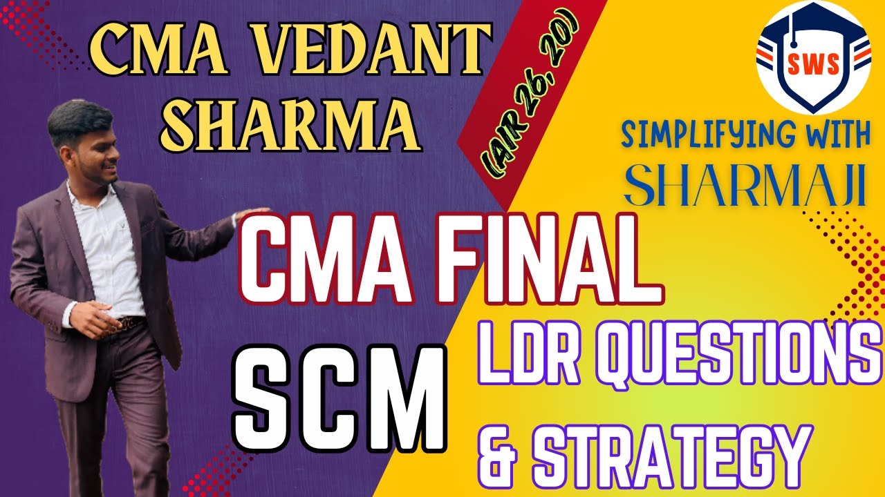CMA Final | SCM | Jun 25 | Last Day Revision | Questions | Strategy ...