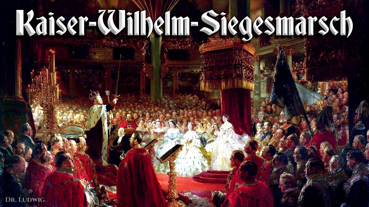 Kaiser-Wilhelm-Siegesmarsch [German march]