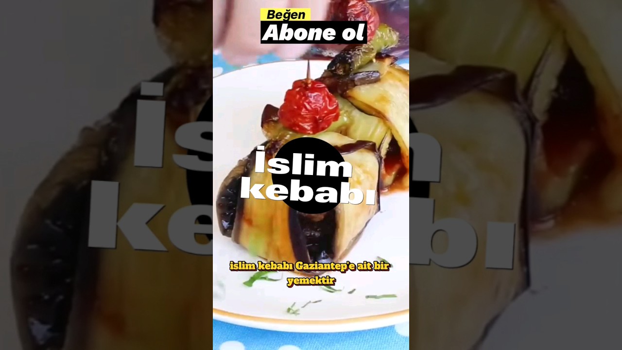 İslim Kebabı | Türk mutfağının geleneksel köklü tarihi olan lezzet