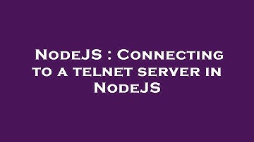 NodeJS : Connecting to a telnet server in NodeJS