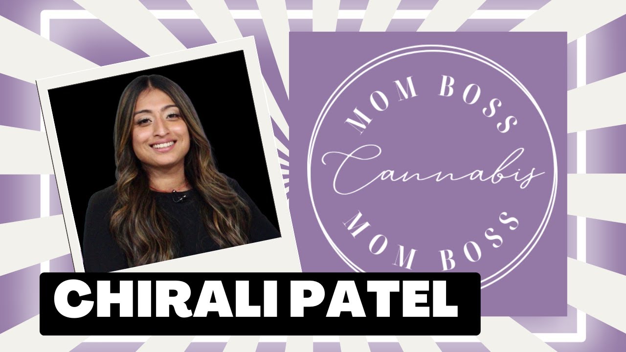 Cannabis Mom Boss with Chirali Patel of Blaze Law Firm and Blaze Responsibly