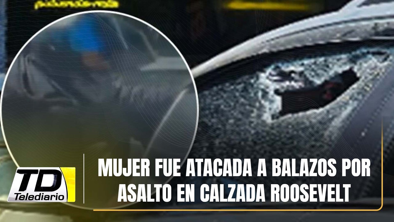 Mujer fue atacada a balazos por asalto en Calzada Roosevelt