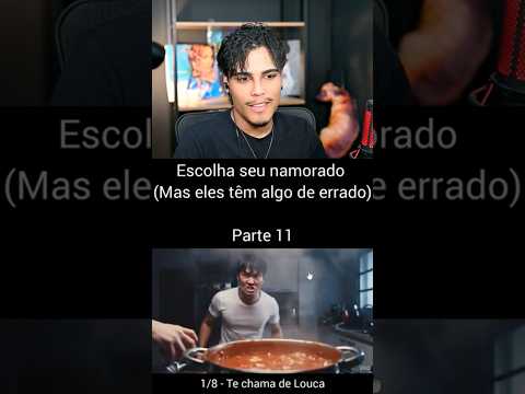 ESCOLHA SEU NAMORADO #shorts