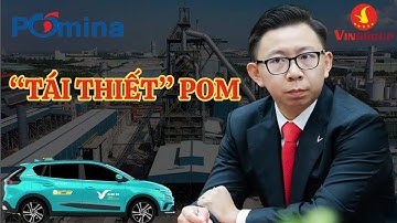 Vingroup "tái thiết POMINA" - VIC, POM và cổ phiếu ngành thép (HPG, NKG, HSG...)