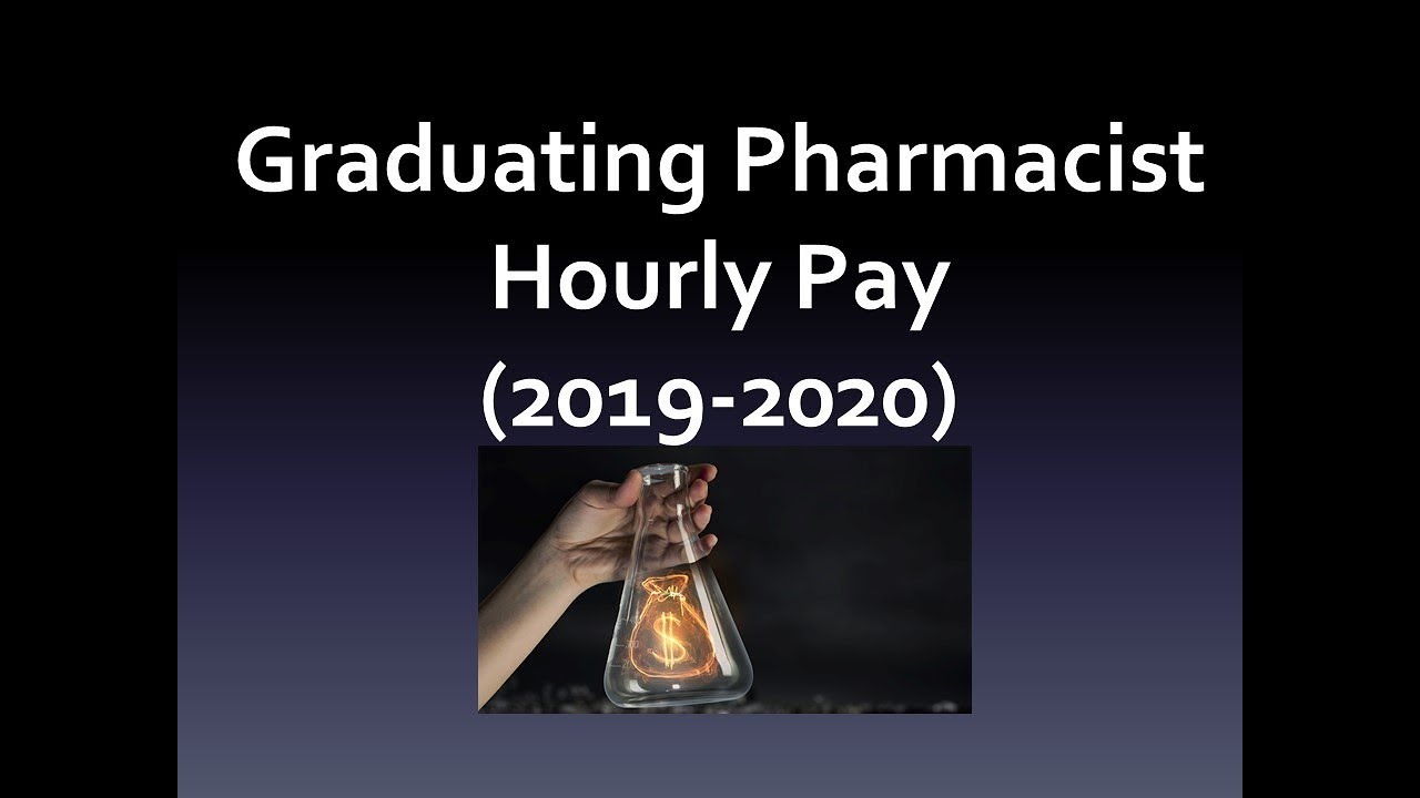 How Much Do Pharmacists Make Per Hour 2019 YouTube