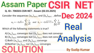 CSIR NET December 2024 Mathematics Assam Paper |CSIR NET Dec 2024 Assam Paper Real Analysis Solution