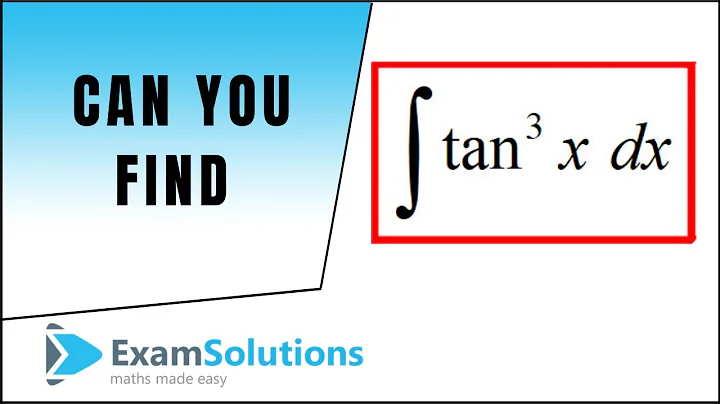 Integration example 5  | ExamSolutions