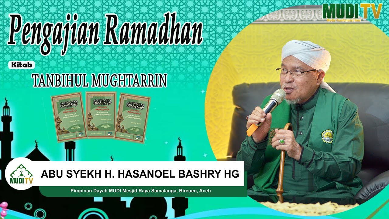 ABU MUDI | Pengajian Ramadhan Kitab Tanbihul Mughtarrin