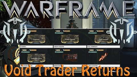 Warframe - Void Traders Returned! 32nd rotation