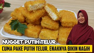 EGG WHITE NUGGETS ARE DELICIOUS TO MAKE WITH NAGIH