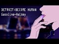 DETROIT: BECOME HUMAN//animation//Gasoline-Halsey