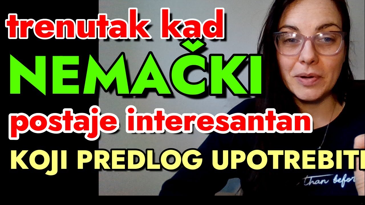 NEMAČKI - OMILJENA TEMA SVIH KOJI PRELAZE NA B1 - KOJI PREDLOG UPOTREBITI?