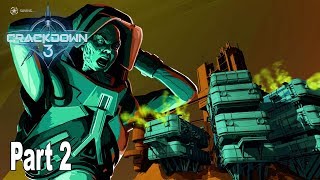 Crackdown 3 - Walkthrough Part 2 [HD 1080P]