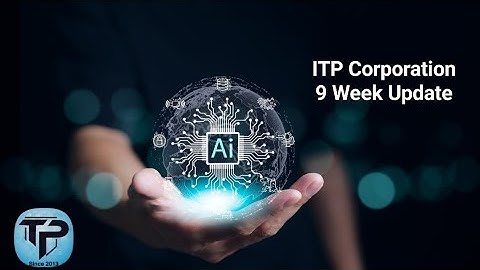 ITP Corporation - 9 Week Update | Crypto Investment | AI Trading App