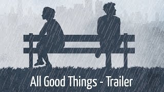 All Good Things: Trailer