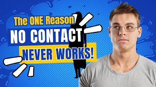 No Contact Not Working?  Here's What You're Doing Wrong #nocontact #reconciliation